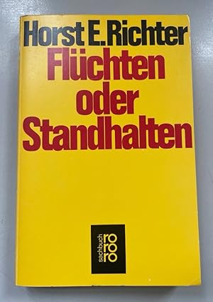 Seller image for Flchten oder Standhalten. for sale by Fundus-Online GbR Borkert Schwarz Zerfa