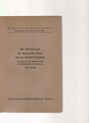 Die Offenbarungen der Margaretha Ebner und der Adelheid Langmann. Hrsg. v. Philipp Strauch. Ins N...