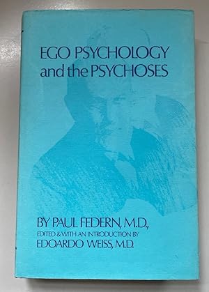 Ego Psychology and the Psychoses.