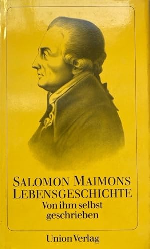 Bild des Verkufers fr Salomon Maimons Lebensgeschichte. Von ihm selbst geschrieben. zum Verkauf von Fundus-Online GbR Borkert Schwarz Zerfa