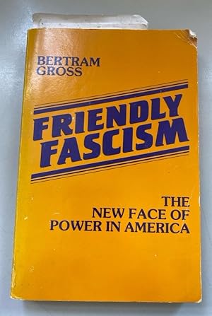 Immagine del venditore per Friendly Fascism: The New Face of Power in America. venduto da Fundus-Online GbR Borkert Schwarz Zerfa