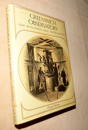 GREENWICH OBSERVATORY: The Royal Observatory at Greenwich and Herstmonceux 1675-1975 - Volume 3: ...