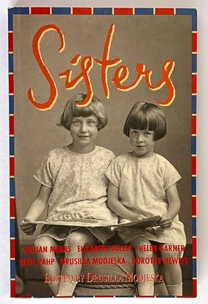 Sisters edited by Drusilla Modjeska