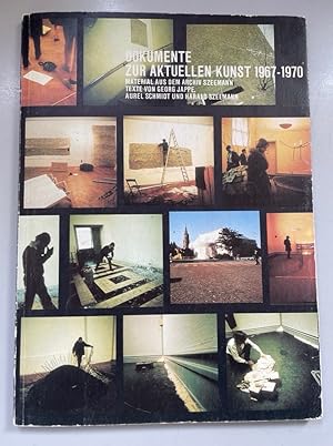 Dokumente zur aktuellen Kunst 1967-1970.
