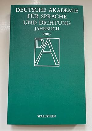 Bild des Verkufers fr Deutsche Akademie fr Sprache und Dichtung: Jahrbuch 2007. zum Verkauf von Fundus-Online GbR Borkert Schwarz Zerfa