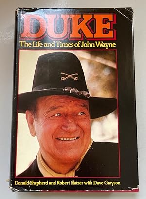 Image du vendeur pour Duke: The Life and Times of John Wayne. mis en vente par Fundus-Online GbR Borkert Schwarz Zerfa