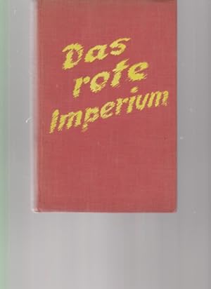 Das rote Imperium. Von F. A. Kramer.