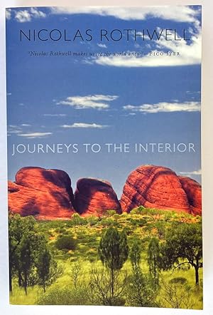 Seller image for Journeys to the Interior by Nicolas Rothwell for sale by Book Merchant Bookstore