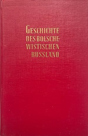 Geschichte des Bolschewistischen Russland.
