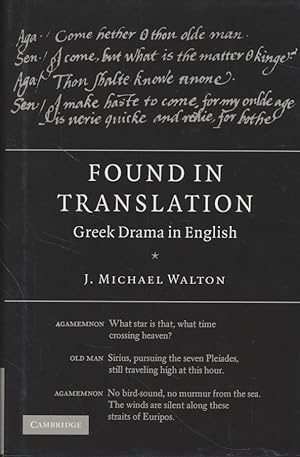 Seller image for Found in Translation: Greek Drama in English for sale by Fundus-Online GbR Borkert Schwarz Zerfa