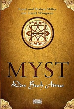 Immagine del venditore per Myst - Das Buch Atrus: Myst, Bd. 1 (Fantasy. Bastei Lbbe Taschenbcher) venduto da Gerald Wollermann