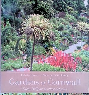 Bild des Verkufers fr Gardens of Cornwall: Eden, Heligan & other delights zum Verkauf von Klondyke