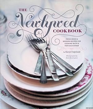 Imagen del vendedor de Newlywed Cookbook: Fresh Ideas and Modern Recipes for Cooking with and for Each Other a la venta por Klondyke