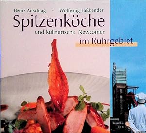 Bild des Verkufers fr Spitzenkche und kulinarische Newcomer im Ruhrgebiet: Die besten Restaurants und ihre Rezepte zum Verkauf von Klondyke