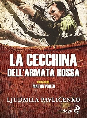 Imagen del vendedor de La cecchina dell'Armata Rossa a la venta por Libreria sottomarina - Studio Bibliografico