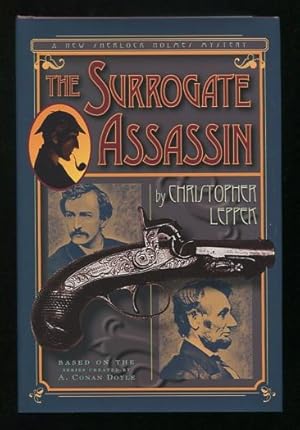 Immagine del venditore per The Surrogate Assassin: A Sherlock Holmes Mystery; Based on the characters created by Sir Conan Doyle [*SIGNED*] venduto da ReadInk, ABAA/IOBA