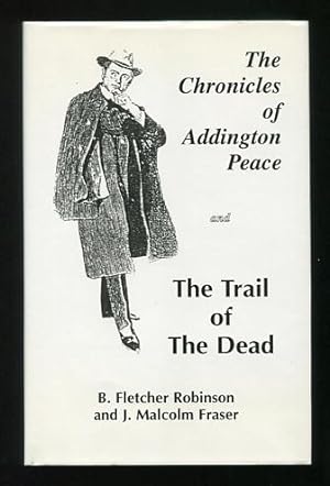 Image du vendeur pour The Chronicles of Addington Peace -and- The Trail of the Dead mis en vente par ReadInk, ABAA/IOBA