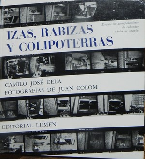 Imagen del vendedor de Izas, rabizas y Colipoterras-CAMILO JOSE CELA. Fotografias de Juan Colom a la venta por Libreria Sanchez