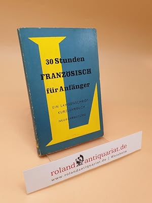 30 Stunden Französisch für Anfänger