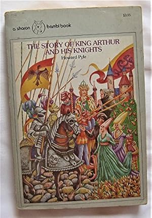 Bild des Verkufers fr The Story of King Arthur and His Knights zum Verkauf von WeBuyBooks