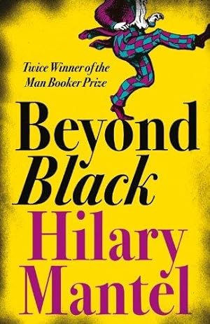 Seller image for BEYOND BLACK: Hilary Mantel: Margaret Atwood for sale by WeBuyBooks