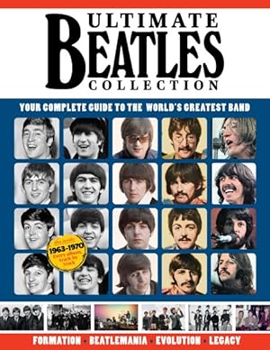 Bild des Verkufers fr Ultimate Beatles Collection : Your Complete Guide to the World's Greatest Band zum Verkauf von GreatBookPrices