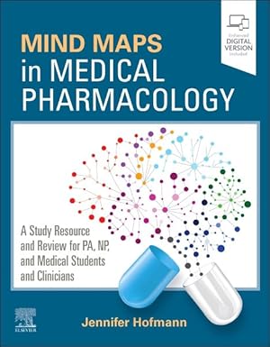 Seller image for Mind Maps in Medical Pharmacology : A Study Resource and Review for Pa, Np, and Medical Students and Clinicians for sale by GreatBookPrices