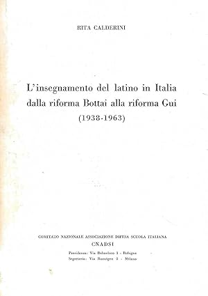 L'insegnamento del latino in Italia dalla riforma Bottai alla riforma Gui (1938-1963)