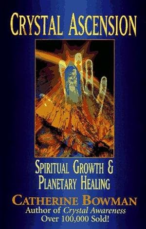 Bild des Verkufers fr Crystal Ascension: Spiritual Growth and Planetary Healing zum Verkauf von WeBuyBooks