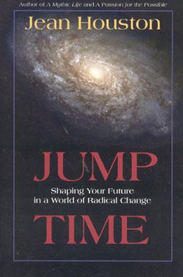Seller image for Jump Time: Shaping Your Future in a World of Radical Change (Paperback or Softback) for sale by BargainBookStores