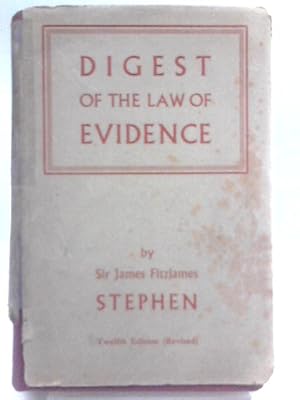 Imagen del vendedor de A Digest of the Law of Evidence a la venta por World of Rare Books