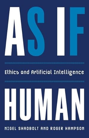 Seller image for As If Human : Ethics and Artificial Intelligence for sale by GreatBookPrices