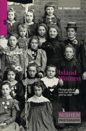 Bild des Verkufers fr Island Women: Photographs of East End Women, 1897-1983 zum Verkauf von WeBuyBooks