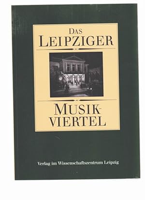 Das Leipziger Musikviertel