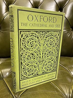 Imagen del vendedor de The Cathedral Church of Oxford: A Description of its Fabric and a Brief History of the Episcopal See a la venta por Kerr & Sons Booksellers ABA