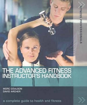 Immagine del venditore per Advanced Fitness Instructor's Handbook venduto da GreatBookPrices