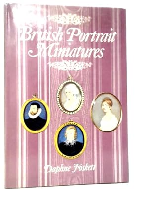 Bild des Verkufers fr British Portrait Miniatures zum Verkauf von World of Rare Books