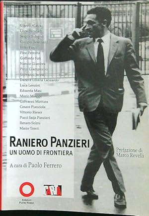 Bild des Verkufers fr Raniero Panzieri. Un uomo di frontiera zum Verkauf von Librodifaccia