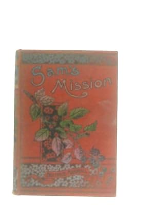 Imagen del vendedor de Sam's Mission a la venta por World of Rare Books