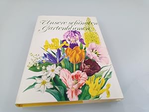Image du vendeur pour Unsere schnsten Gartenblumen mis en vente par SIGA eG