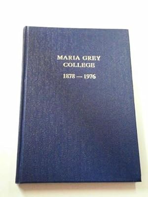 Bild des Verkufers fr Maria Grey College 1878-1976 zum Verkauf von Cotswold Internet Books