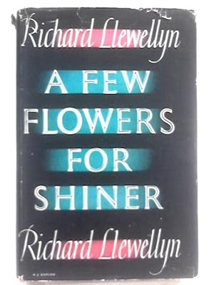 Imagen del vendedor de A Few Flowers For Shiners a la venta por World of Rare Books