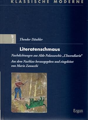 Literatenschmaus : Nachdichtungen aus Aldo Palazzeschis l'incendiario. Theodor Däubler ; aus dem ...