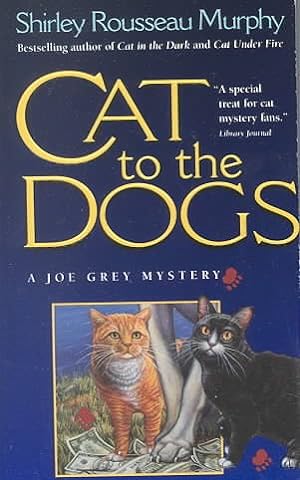 Seller image for Cat to the Dogs : A Joe Grey Mystery for sale by GreatBookPrices