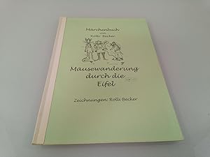 Bild des Verkufers fr Mrchenbuch von Rolli Becker. Musewanderung durch die Eifel zum Verkauf von SIGA eG