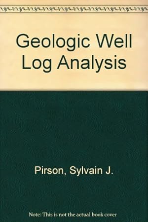 Image du vendeur pour Geologic Well Log Analysis mis en vente par WeBuyBooks