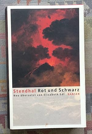 Rot und Schwarz : Chronik aus dem 19. Jahrhundert. Stendhal. Hrsg. und übers. von Elisabeth Edl
