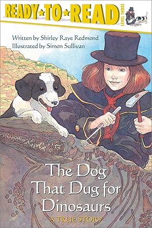 Seller image for The Dog That Dug for Dinosaurs: Ready-To-Read Level 3 for sale by moluna