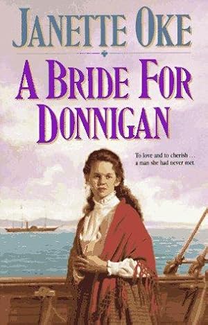 Bild des Verkufers fr Bride for Donnigan (Women Of The West Series) zum Verkauf von WeBuyBooks