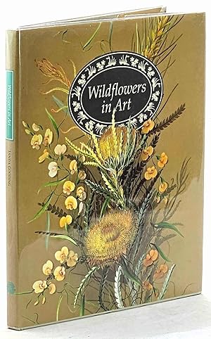 Seller image for Wildflowers in Art. Artists Impressions of Western Australian Wildflowers 1699 - 1991 for sale by Muir Books -Robert Muir Old & Rare Books - ANZAAB/ILAB